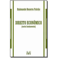 Direito econômico (teoria fundamental) - 1 ed./2013