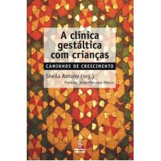 Livro - A clínica gestáltica com crianças