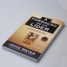 A Formação De Um Lider - Joyce Meyer - Bello Publicações