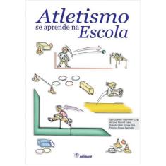 Livro - Atletismo se aprende na escola