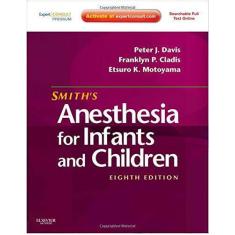 Smiths Anesthesia For Infants And Children -