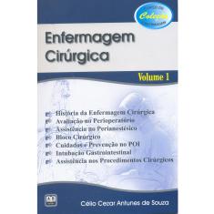 Enfermagem Cirúrgica Vol.1  Col. Curso De Enfermagem 1ª Ed.
