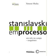 Stanislavski em processo: Um Mês no Campo - Turguêniev: Volume 6