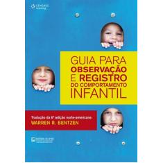 Livro - Guia Para Observação E Registro Do Comportamento Infantil