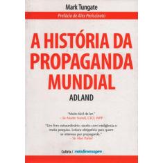Livro - A Historia da Propaganda Mundial