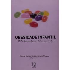 Obesidade infantil: perfil epidemiológico e fatores associados