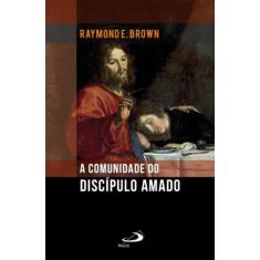 A Comunidade do Discípulo Amado - PAULUS EDITORA, 3