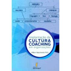 Implantação da Cultura Coaching em Organizações