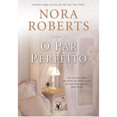 Livro O Par Perfeito A Pousada Vol. 3 Nora Roberts