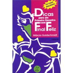 Dicas Para Um Primeiro Encontro Com Final Feliz - Marco Zero, 3