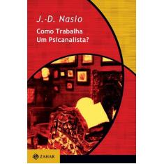 Livro - Como trabalha um psicanalista?