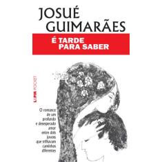 Livro - É tarde para saber