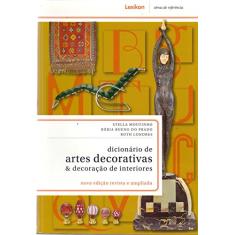 Dicionário de Artes Decorativas & Decoração de Interiores