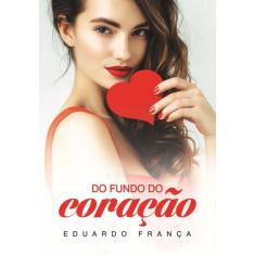 Do Fundo Do Coração