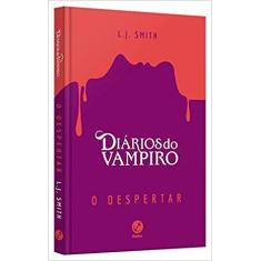 Livro - Diários Do Vampiro: O Despertar (Capa Dura)