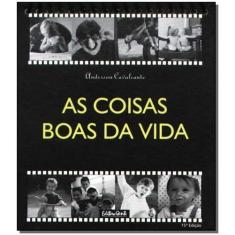 Coisas Boas da Vida, as - Editora Gente