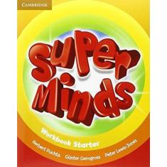 Super Minds Starter - Workbook - Cambridge do brasil