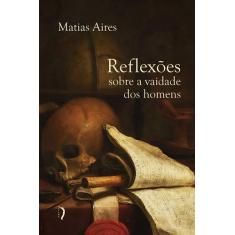 Livro - Reflexões Sobre a Vaidade dos Homens