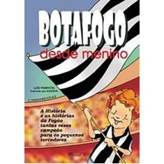 Botafogo Desde Menino -