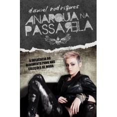 Livro - Anarquia na passarela