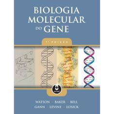 Livro - Biologia Molecular do Gene