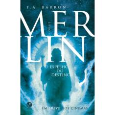 Livro - Merlin: O Espelho Do Destino (Vol. 4)