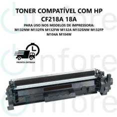 Toner Compatível Cf218a 18A Cf218a M104a M104w M132nw M132fn M132fw M1