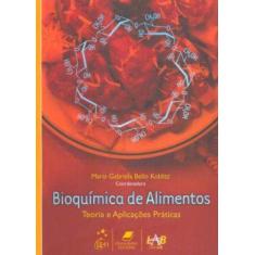 Livro - Bioquímica De Alimentos - Teoria E Aplicações Práticas