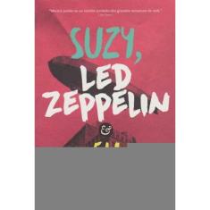 Suzy, Led Zeppelin e Eu