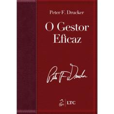 Livro - O Gestor Eficaz (edição revista, atualizada e ampliada)