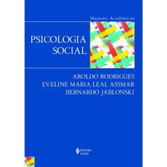 Livro - Psicologia social: Série Manuais Acadêmicos
