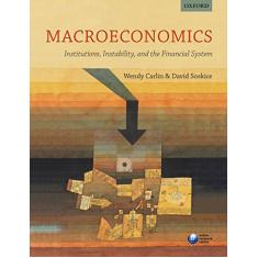 Macroeconomics: Institutions, Instability, and the Financial System