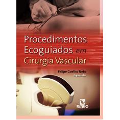 Procedimentos Ecoguiados em Cirurgia Vascular