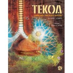 Livro - Tekoa: conhecendo uma aldeia indígena