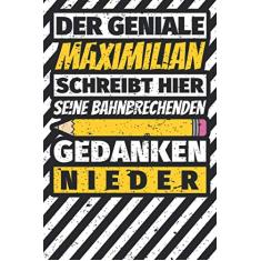 Notizbuch liniert: Maximilian Geschenke lustiger Spruch Vorname