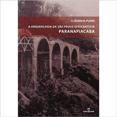 A Arqueologia de São Paulo Oitocentista: Paranapiacaba