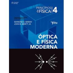 Livro - Princípios De Física - Vol. Iv - Óptica E Física Moderna