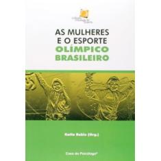 As Mulheres E O Esporte Olímpico Brasileiro