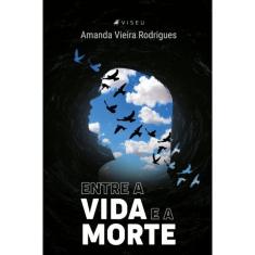Entre a vida e a morte