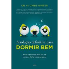 Livro - A Solução Definitiva Para Dormir Bem