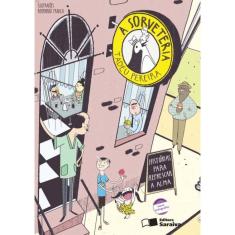 A sorveteria: Histórias para refrescar a alma