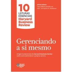 Livro - Gerenciando a si mesmo (10 leituras essenciais - HBR)
