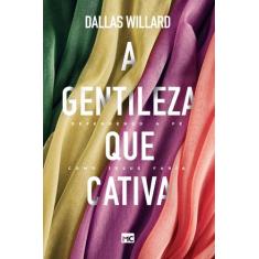 Livro - A gentileza que cativa
