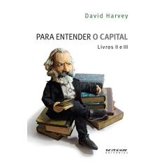 Para entender O Capital - livros 2 e 3