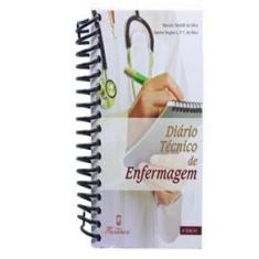 Livro Diário Técnico De Enfermagem - 4ª Ed. 2011