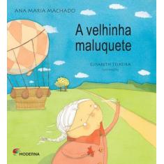 Livro - A velhinha maluquete
