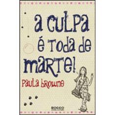 A Culpa É Toda De Marte!
