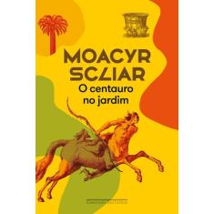 Livro - O centauro no jardim (Nova edição)