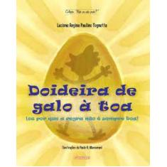 Doideira de galo à toa (ou por que a regra não é sempre boa) - ADONIS,