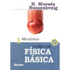 Curso De Fisica Basica - Vol. 1 - Mecanica - 5ª Ed